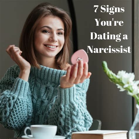 7 signs youre dating a narcissist